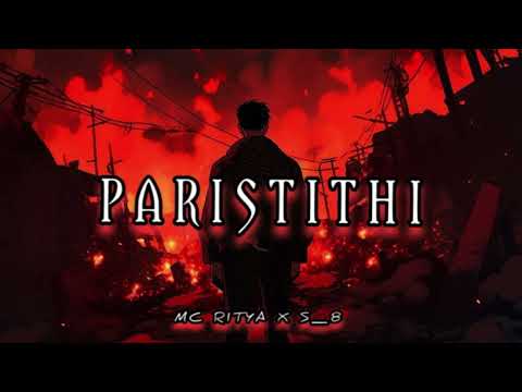 PARISTITHI - MC RITYA X @S_8_____   Official music audio 👁️