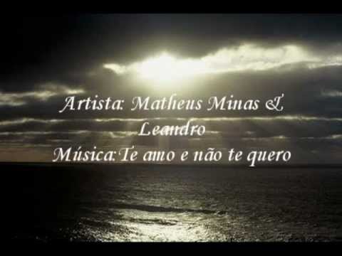 Te Amo E Não Te Quero video