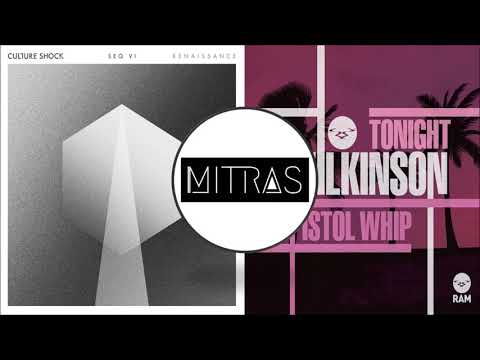Culture Shock X Wilkinson - Renaissance X Tonight (Mashup)