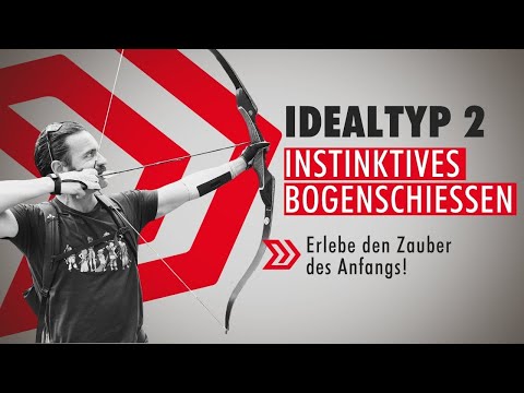 Idealtyp 2 Instinktives Bogenschießen – Vorteile, Grenzen & Vergleich zum modernen intuitiven Stil