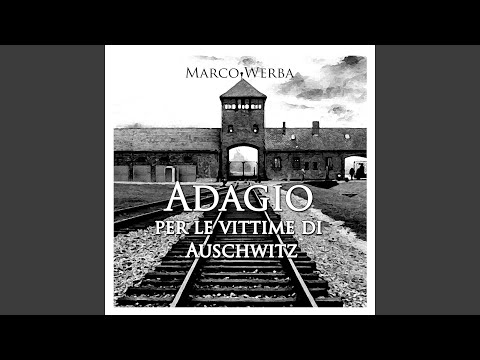 Adagio per le vittime di Auschwitz