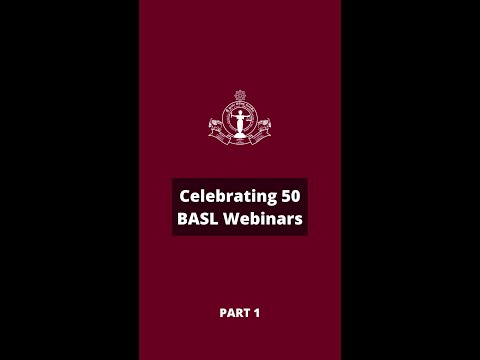 Celebrating 50 BASL Webinars : Short Video Part 1