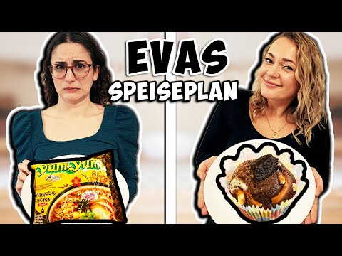 24 H BESTIMMT EVA den SPEISEPLAN von Dania & Bianca !