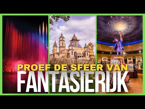 Proef de sfeer van Fantasierijk - Efteling