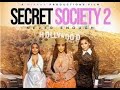 Secret Society 2 Never Enough First 5 Minutes