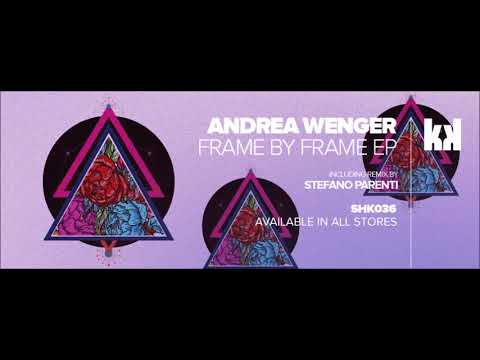 [SHK036] Andrea Wenger - Frame By Frame (Stefano Parenti Remix)