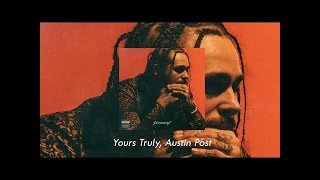 Post Malone - Yours Truly (Best Clean Version)