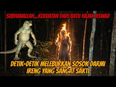 Detik-Detik Meleburkan Sosok Darmi Ireng yang Sangat Sakti