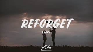 Lauv - Reforget (Lyrics/Lyric Video)