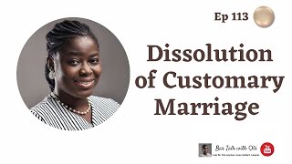 Dissolution of Customary Marriage in Nigeria | Bar Talk with Ola  Ep 113