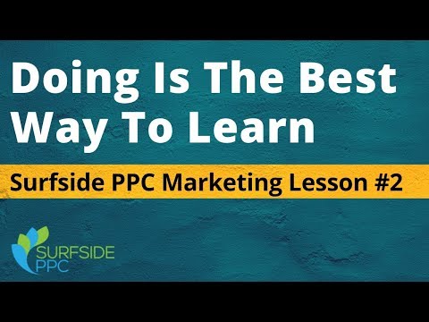 Create Valuable Content Daily Surfside PPC Marketing Lesson 1