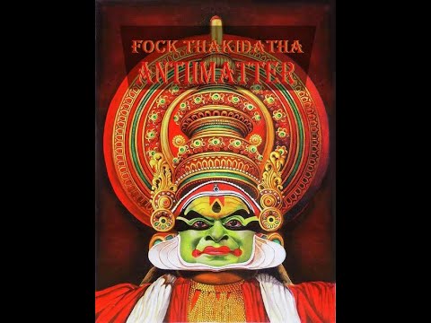 ANTIIMATTER - Fock Thakidatha Psytrance (PSYCHEDELIC EXPERIENCE)