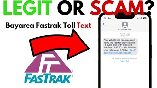 Bay Area FasTrak Toll Text Scam! Is Bayareafastraktollservices.com Legit