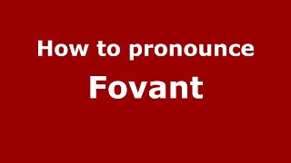 How to pronounce Fovant