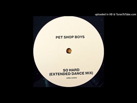 Pet Shop Boys~So Hard [David Morales Red Zone Mix]