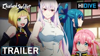 Chained Soldier Trailer 2 | HIDIVE