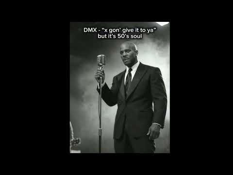DMX - x gon give it to ya | 50s soul version 