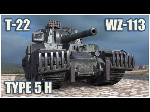 Type 5 Heavy, WZ-113 & T-22 medium • WoT Blitz Gameplay