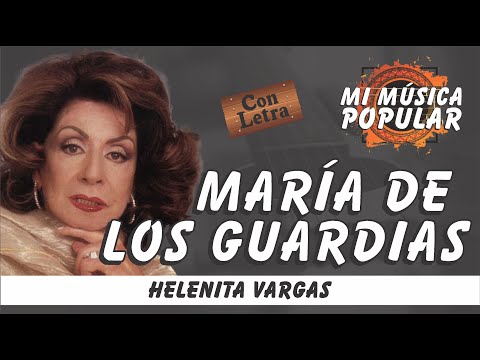 María De Los Guardias - Helenita Vargas - Con Letra (Video Lyric)