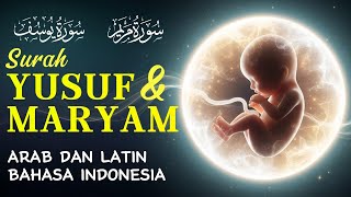Download lagu Surat Yusuf dan Maryam untuk Ibu Hamil Bahasa Indonesia | Murottal Merdu Alaa Aqel mp3