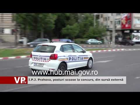I.P.J. Prahova, posturi scoase la concurs, din sursă externă
