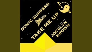 Sonic Surfers & Jocelyn Brown - Take Me Up (The Rap) video