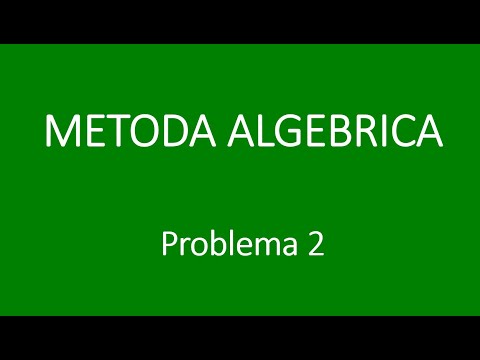 Metoda algebrica - Problema 2 - Pregatire la matematica - Gimnaziu