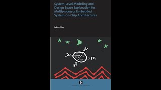 System-Level Modeling and Design Space Exploration for Multiprocessor Embedded System-on-Chip Archit
