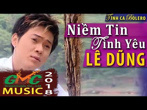 Niềm tin tình yêu - Lê Dũng