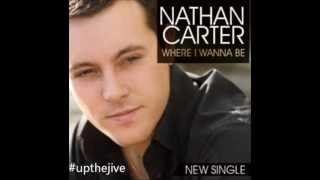Nathan Carter - Where I Wanna Be