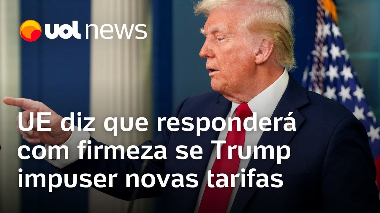 União Europeia diz que responderá 'com firmeza' se Trump cumprir ameaças e impuser novas tarifas
