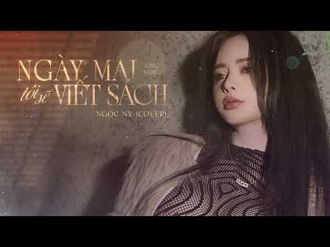 [LK Nhạc Tâm Trạng] Ngày Mai Tôi Sẽ Viết Sách - Quang Hà x Đông Thiên Đức | Ngọc Ny Cover