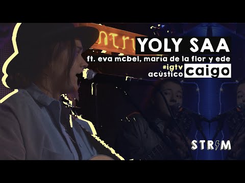 YOLY SAA - Caigo ft. EDE, EVA McBEL y MARÍA DE LA FLOR | EN DIRECTO en Madrid