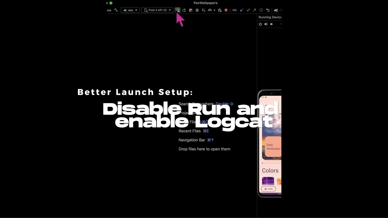 Better Launch Setup - Disable Run and Enable Logcat in Android Studio