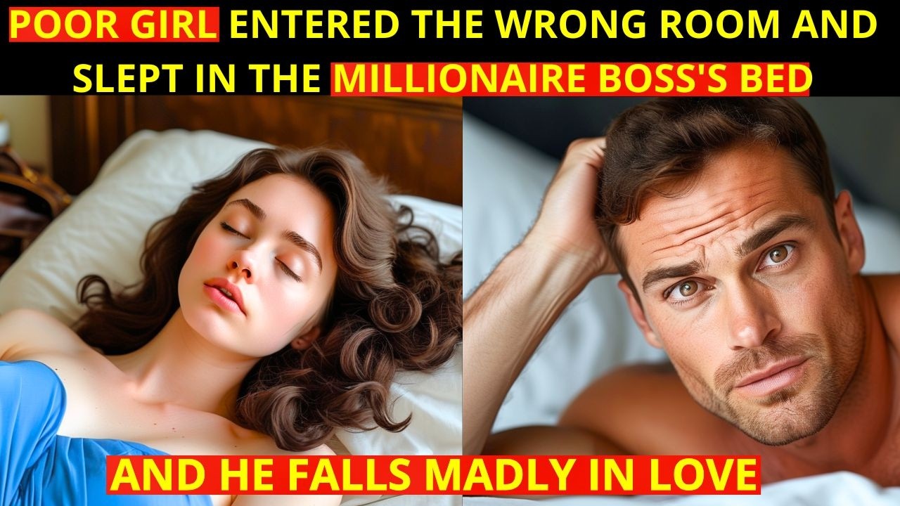 POOR GIRL WENT INTO THE WRONG ROOM AND SLEPT IN HER MILLIONAIRE BOSS'S BED, HE FELL MADLY IN LOVE