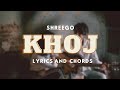 KHOJ - ShreeGo | Lyrics and Chords