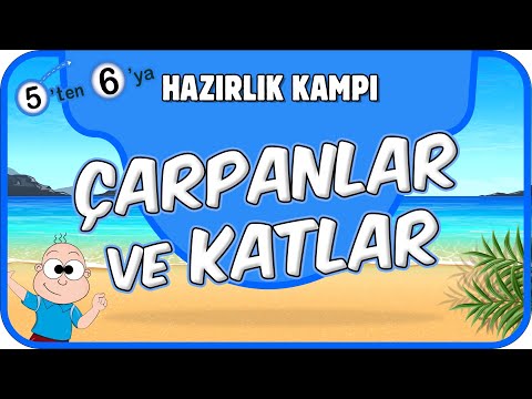 Çarpanlar ve Katlar 📘 5'ten 6'ya Hazırlık Kampı #2025