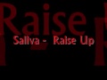 Saliva - Raise Up