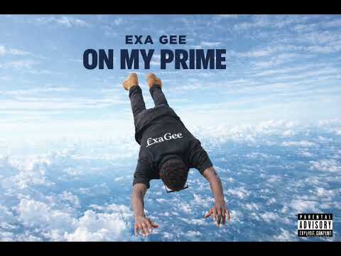 UNDER 18 ⛔️ ~_~ EXA GEE (ON MY PRIME )