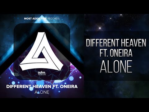 [Electro] Different Heaven - Alone (ft. Oneira)