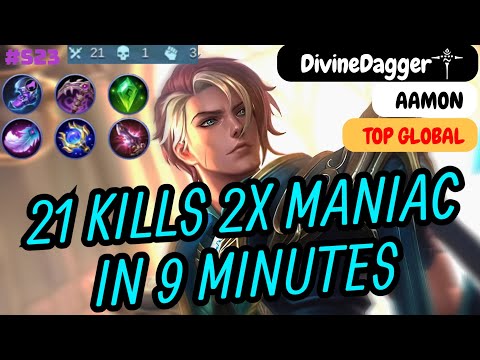 Aamon 21 Kills 2x Maniac in 9 Minutes - Top Global Aamon DivineDagger༒ Build and Gameplay