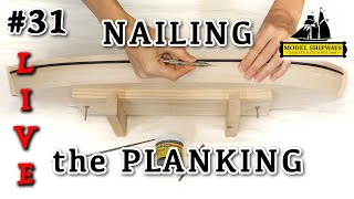 Ep. 31 - GROUP BUILD - NAILING the PLANKING - Gunboat PHILADELPHIA (1776) - Model Shipways KIT