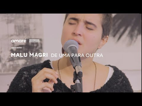 Malu Magri - De Uma Para Outra I Amaré Sessions