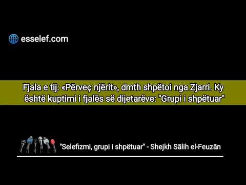 Selefizmi është grupi i shpëtuar - shejkh Sālih el-Feuzān