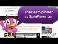 Spin Rewriter 10 vs. The Best Spinner 4 Review Comparison Which is Better? Spin Rewriter 10 vs. The Best Spinner 4 Review Comparison Which is Better?