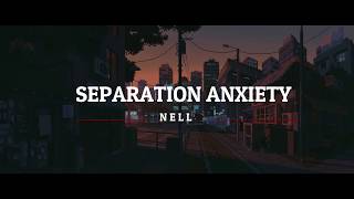 Nell (넬) - Separation Anxiety l Sub Español l H
