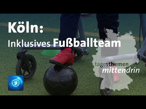 Köln: Inklusive Fußballmannschaft | tagesthemen mittendrin