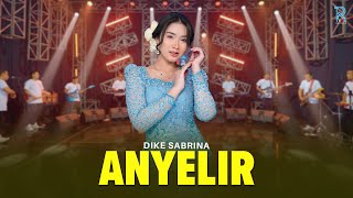 Download lagu DIKE SABRINA - ANYELIR | FEAT. NEW ARISTA mp3
