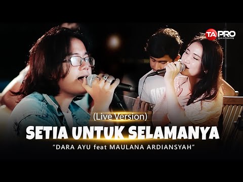 Dara Ayu Ft.Maulana Ardiansyah - Setia Untuk Selamanya ( official Music Video )