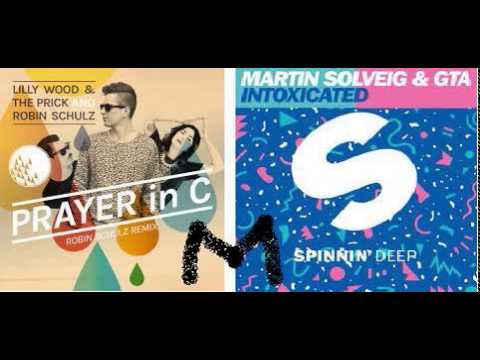 Martin Solveig GTA vs Lilly Wood The Prick and Robin Schulz - Prayer Intoxicated
